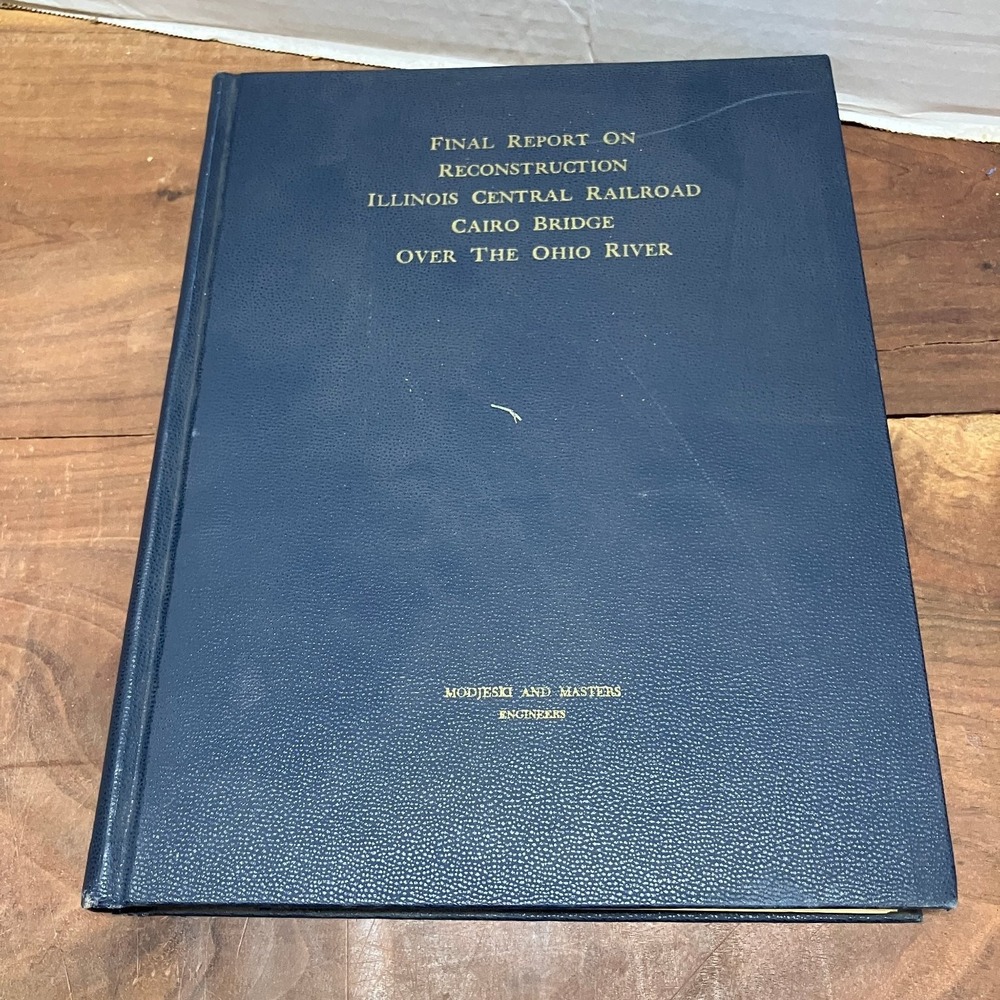 Cairo Bridge Reconstruction Illinois Central Railroad 1953 Modjeski Masters